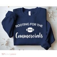 Rooting For The Commercials Sweatshirt thumb 2