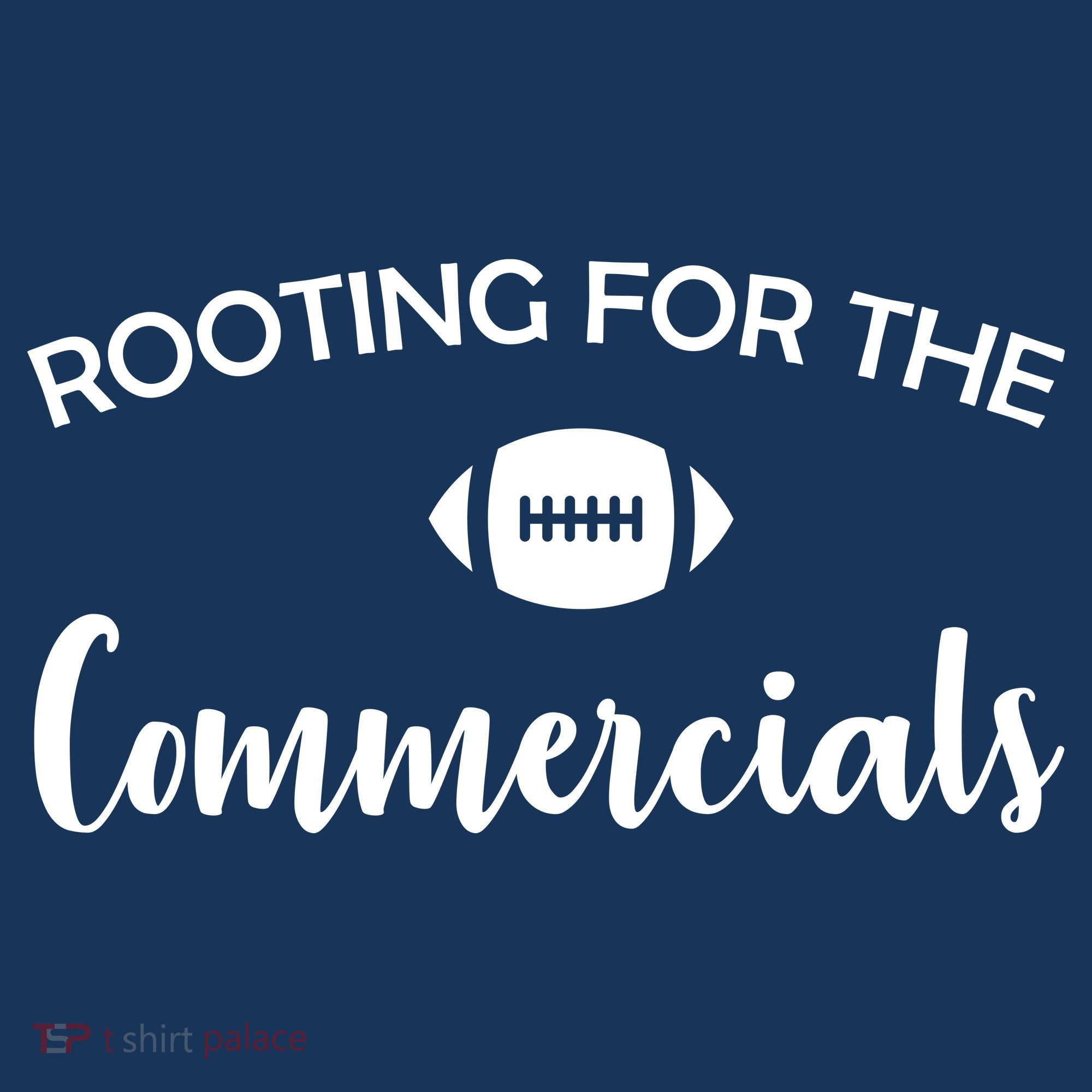 Rooting For The Commercials Sweatshirt