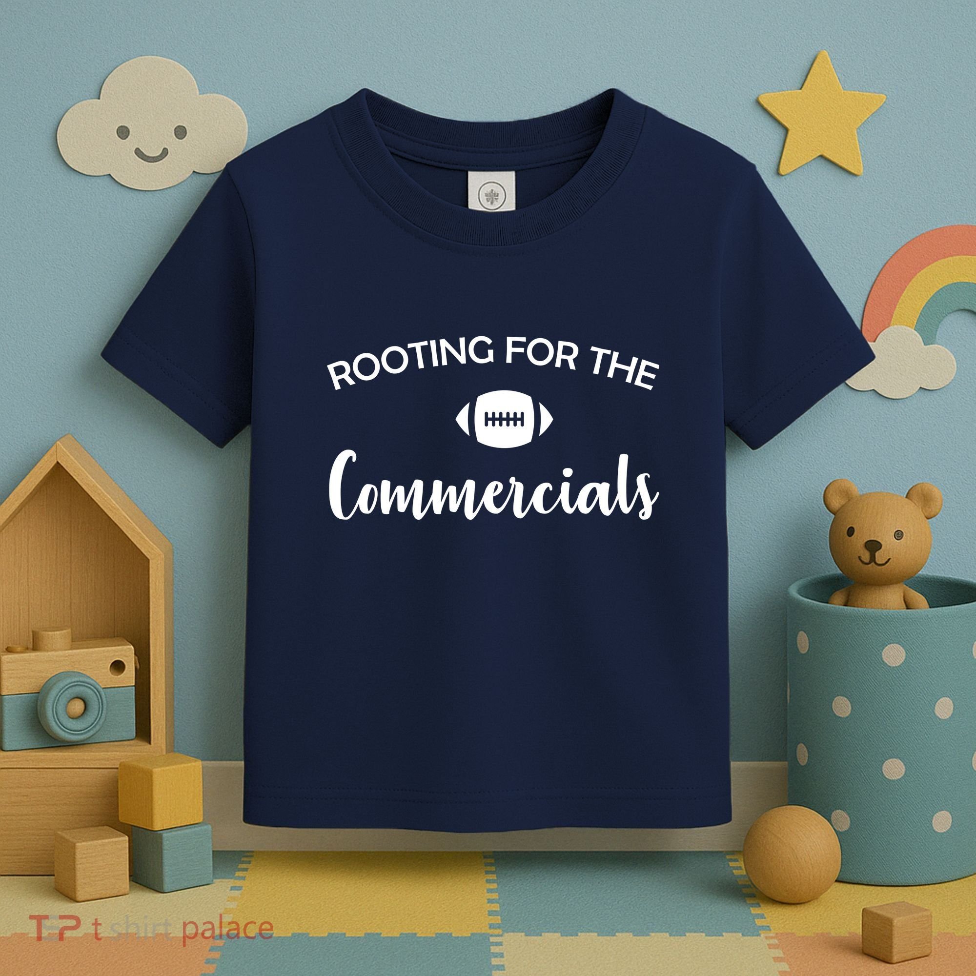 Rooting For The Commercials Toddler T-Shirt