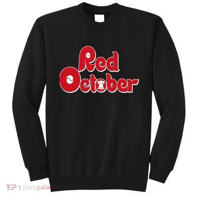 red october philly philadelphia Sweatshirt