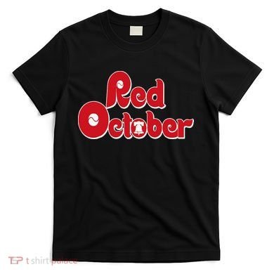 red october philly philadelphia T-Shirt