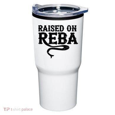 Raised On Reba Team Reba Tumbler
