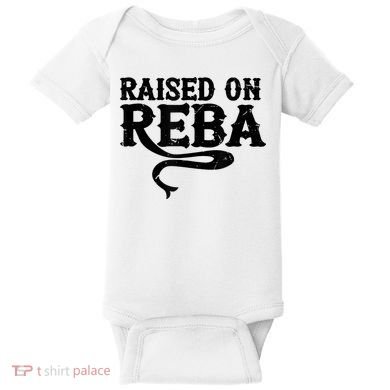 Raised On Reba Team Reba Baby Bodysuit