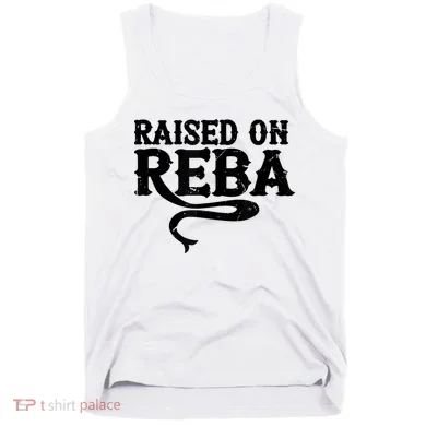 Raised On Reba Team Reba Tank Top