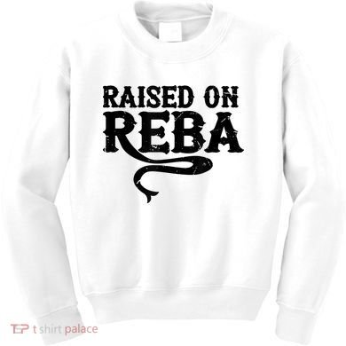 Raised On Reba Team Reba Kids Sweatshirt