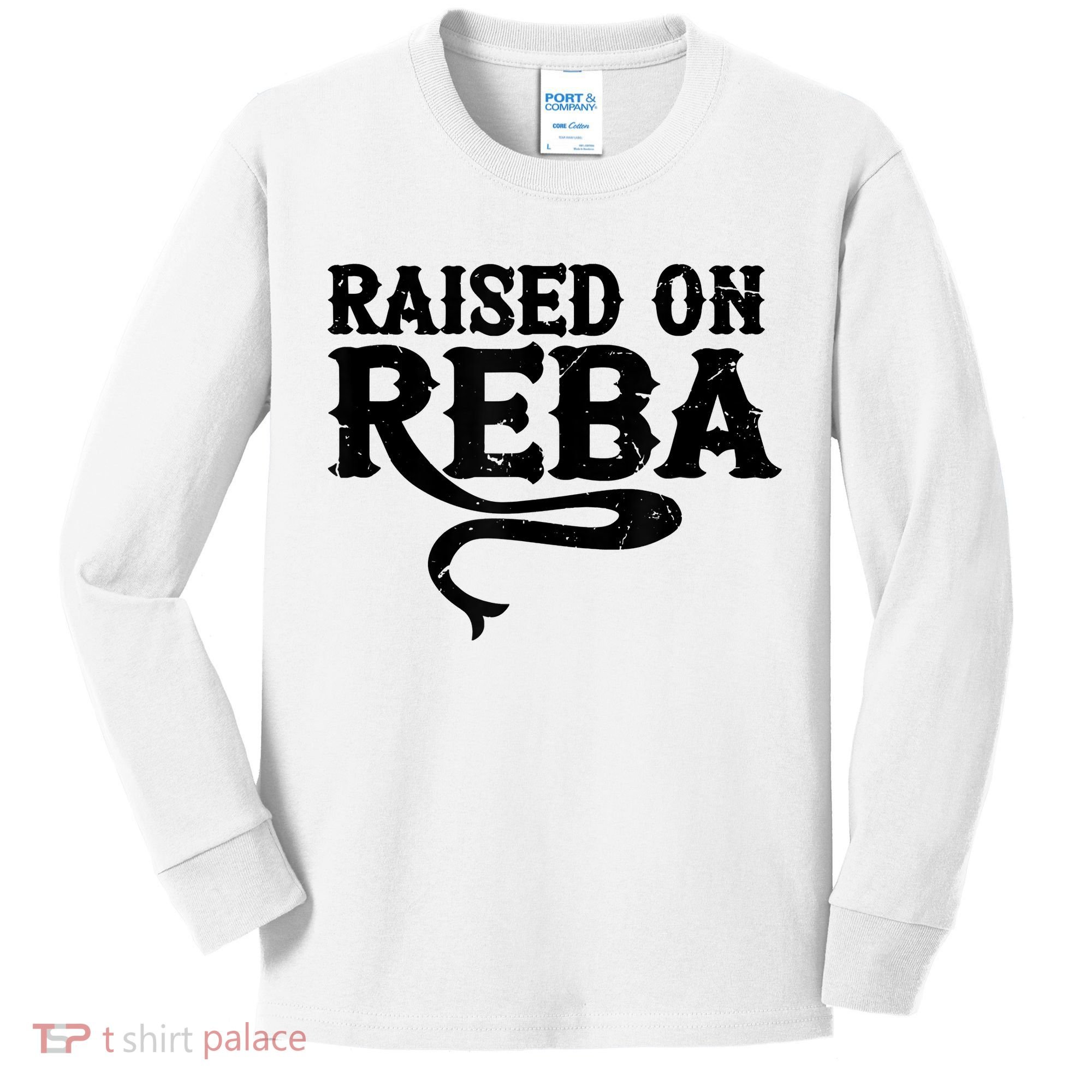 Raised On Reba Team Reba Kids Long Sleeve Shirt