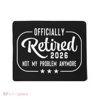 Retro Officially Retired 2026 Not My Problem Anymore Mousepad thumb 0