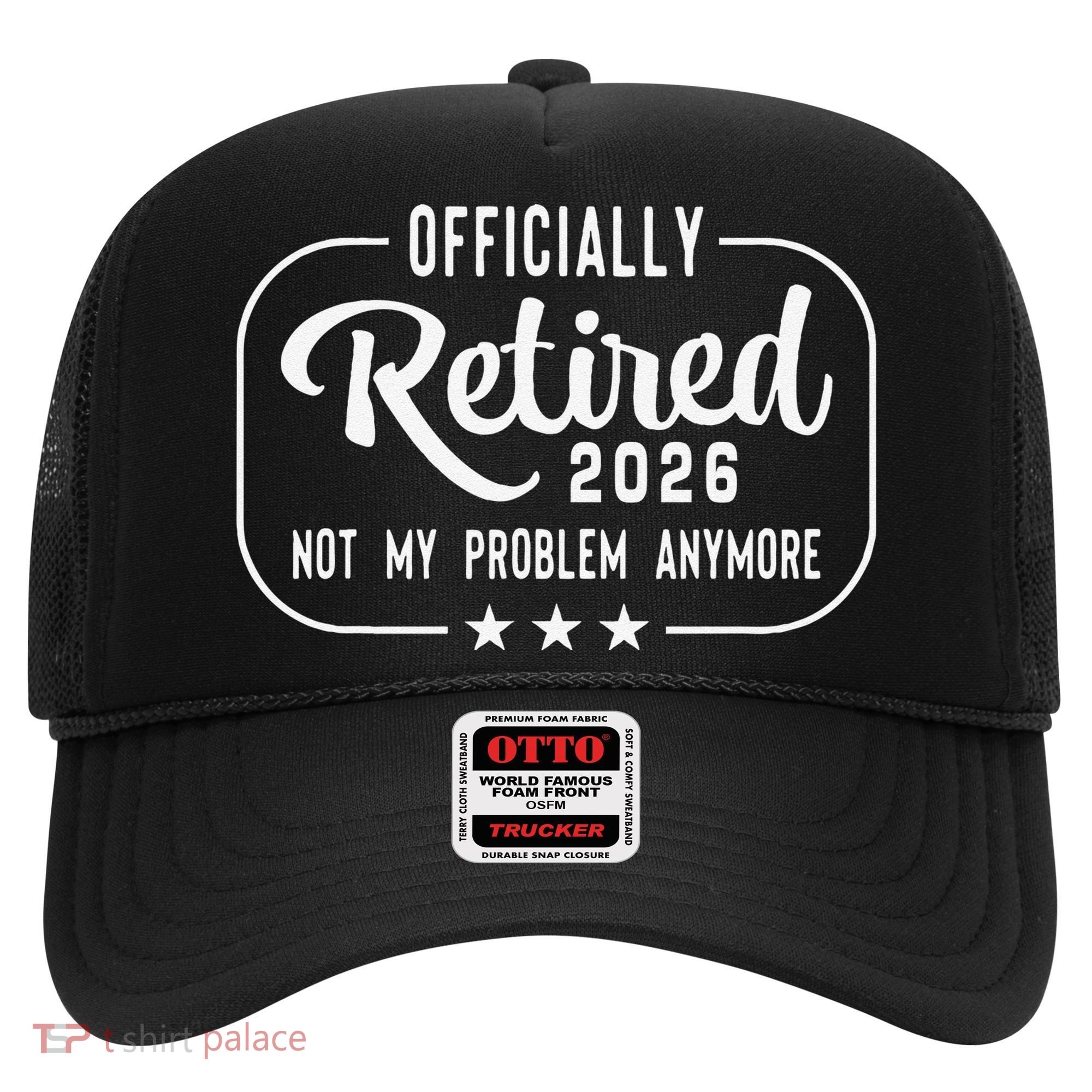 Retro Officially Retired 2026 Not My Problem Anymore Hat
