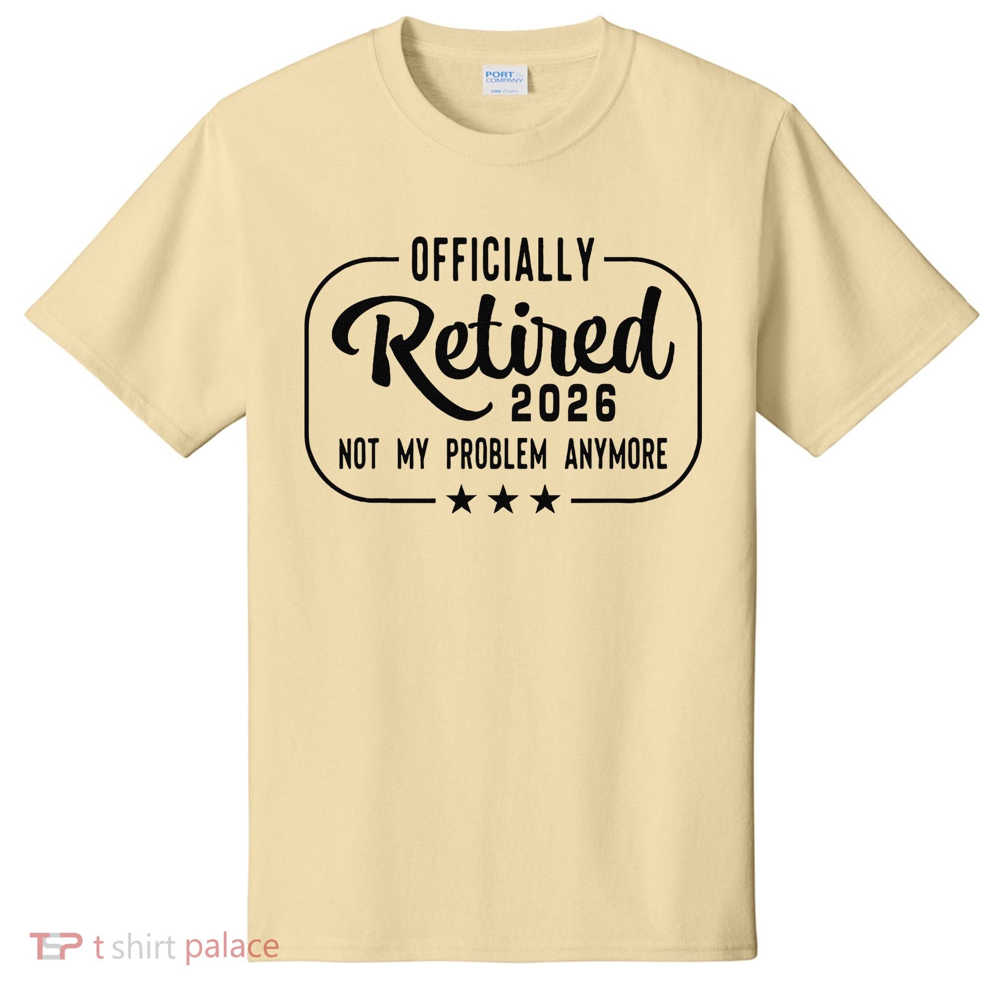 Retro Officially Retired 2026 Not My Problem Anymore T-Shirt