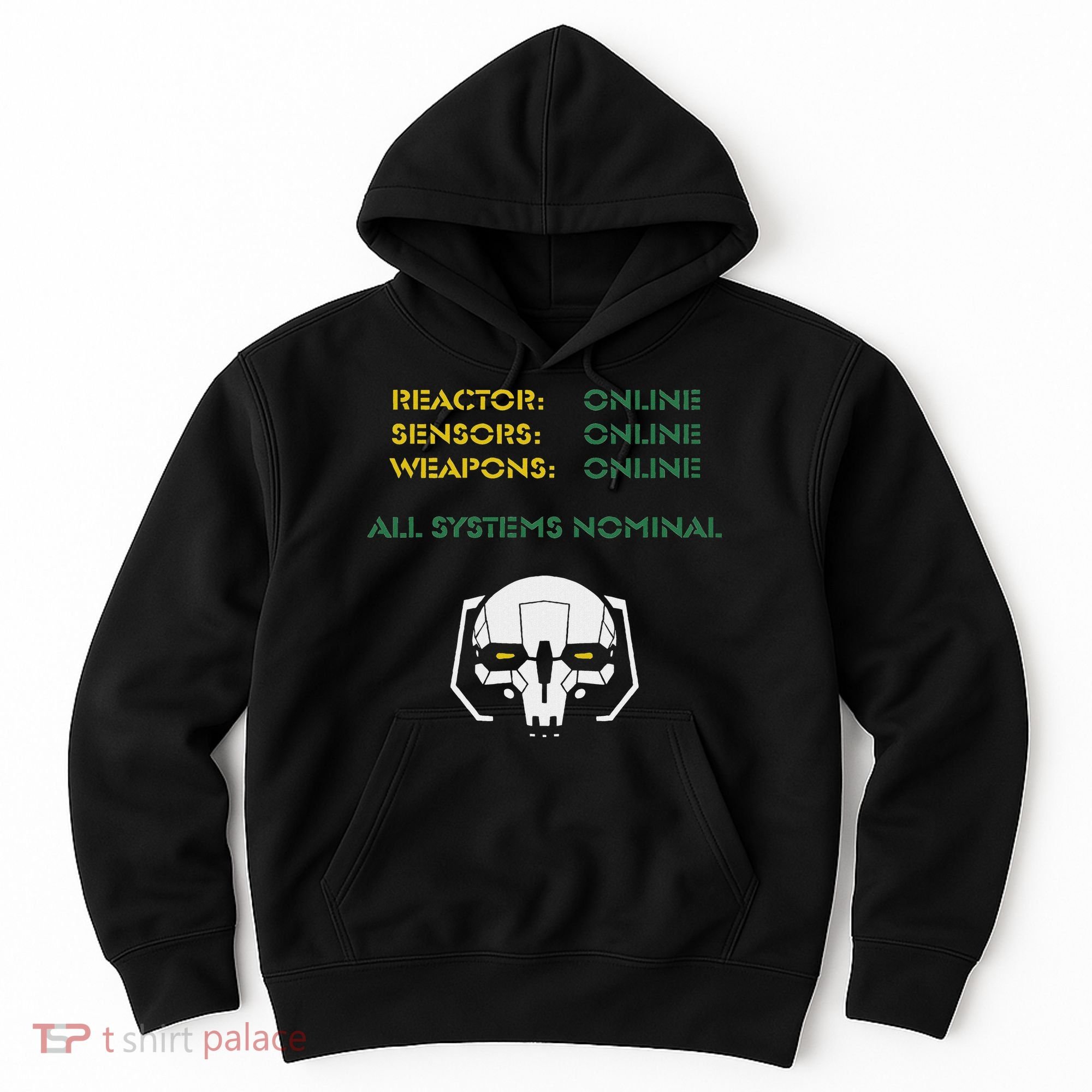 Reactor Online Sensors Online Weapons Online All Systems Nom Hoodie