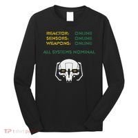 Reactor Online Sensors Online Weapons Online All Systems Nom Long Sleeve Shirt thumb 0