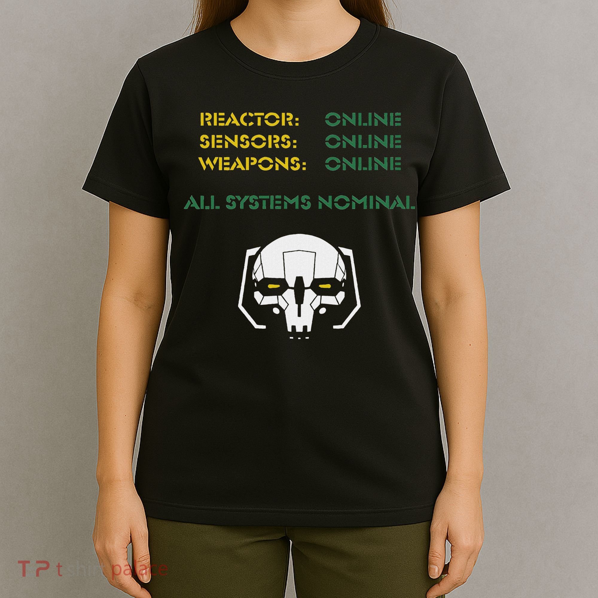 Reactor Online Sensors Online Weapons Online All Systems Nom T-Shirt