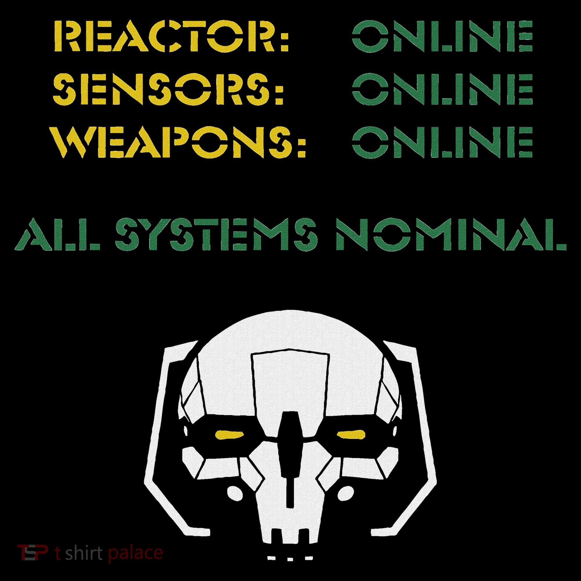 Reactor Online Sensors Online Weapons Online All Systems Nom Coaster