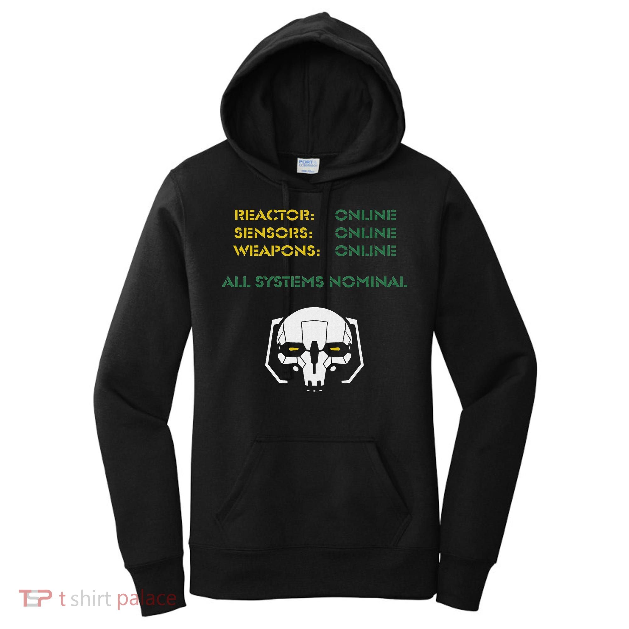 Reactor Online Sensors Online Weapons Online All Systems Nom Women's Hoodie