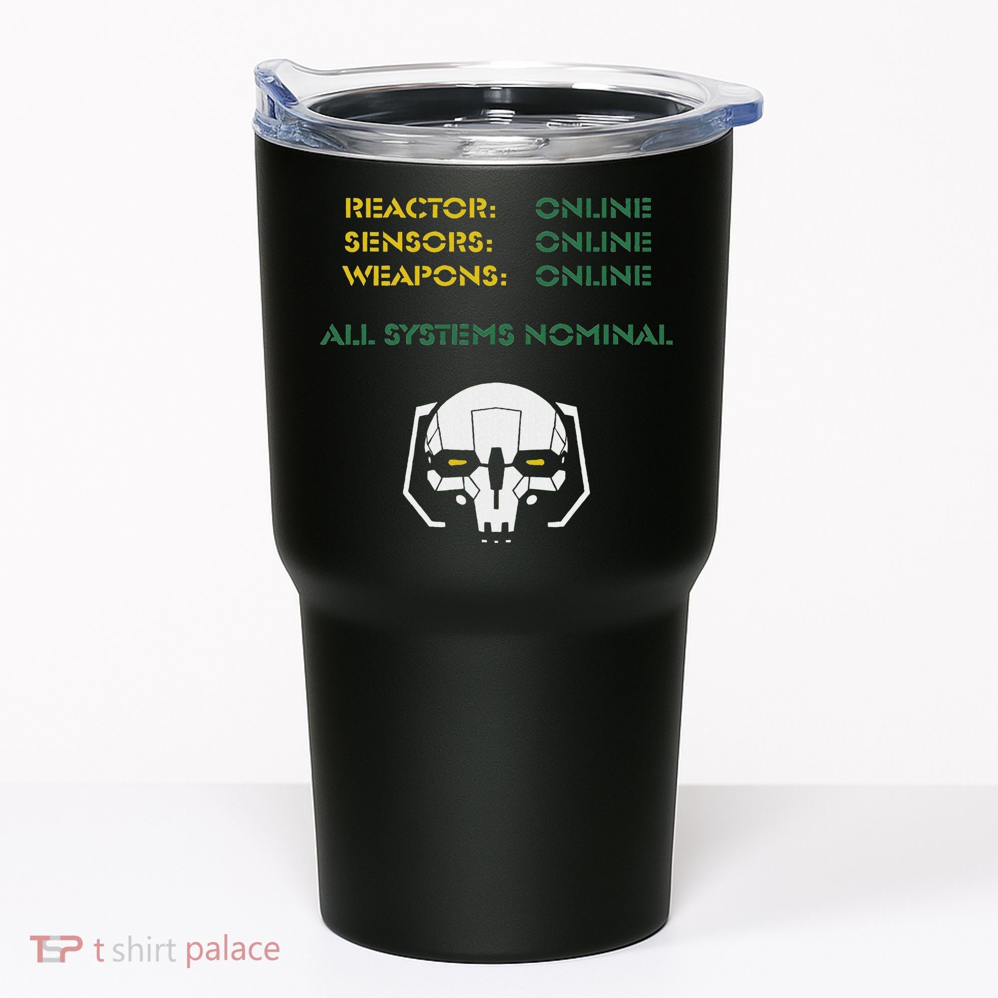 Reactor Online Sensors Online Weapons Online All Systems Nom Tumbler