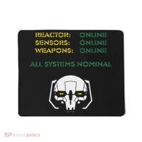 Reactor Online Sensors Online Weapons Online All Systems Nom Mousepad thumb 0