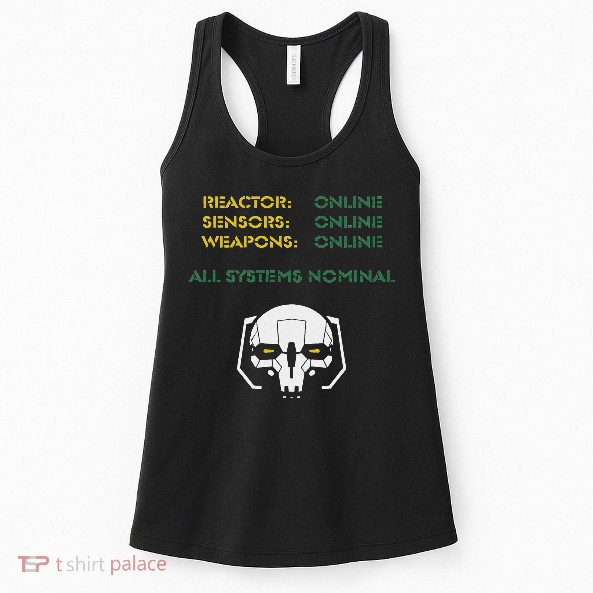 Reactor Online Sensors Online Weapons Online All Systems Nom Women's Tank Top