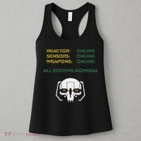 Reactor Online Sensors Online Weapons Online All Systems Nom Women's Tank Top thumb 3