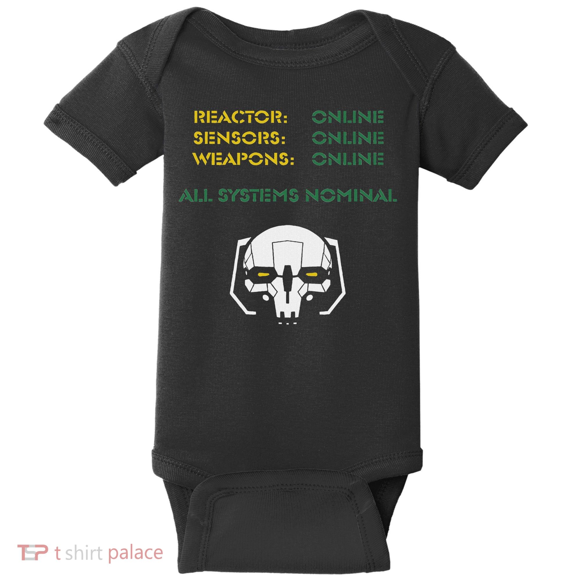 Reactor Online Sensors Online Weapons Online All Systems Nom Baby Bodysuit