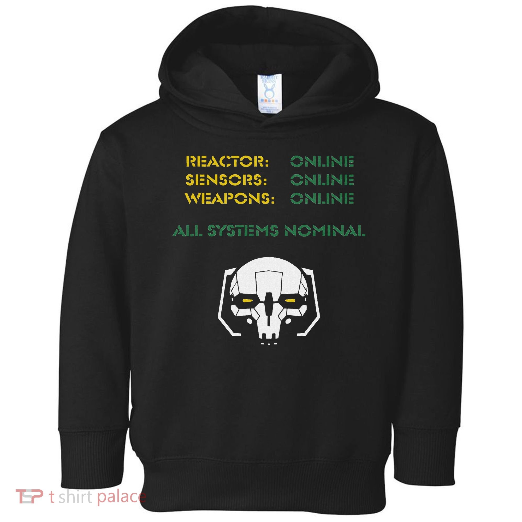 Reactor Online Sensors Online Weapons Online All Systems Nom Toddler Hoodie