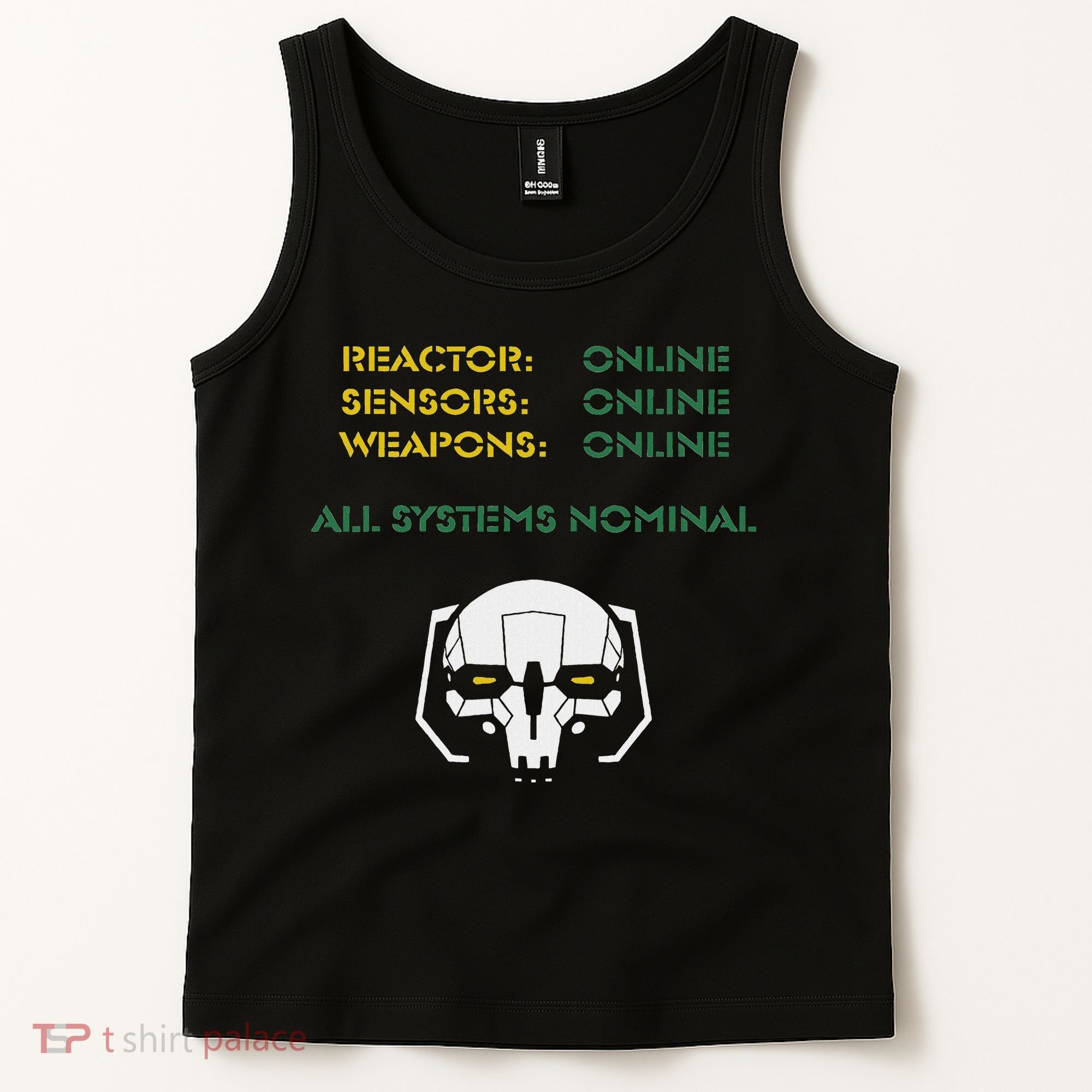 Reactor Online Sensors Online Weapons Online All Systems Nom Tank Top