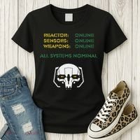 Reactor Online Sensors Online Weapons Online All Systems Nom Women's T-Shirt thumb 3