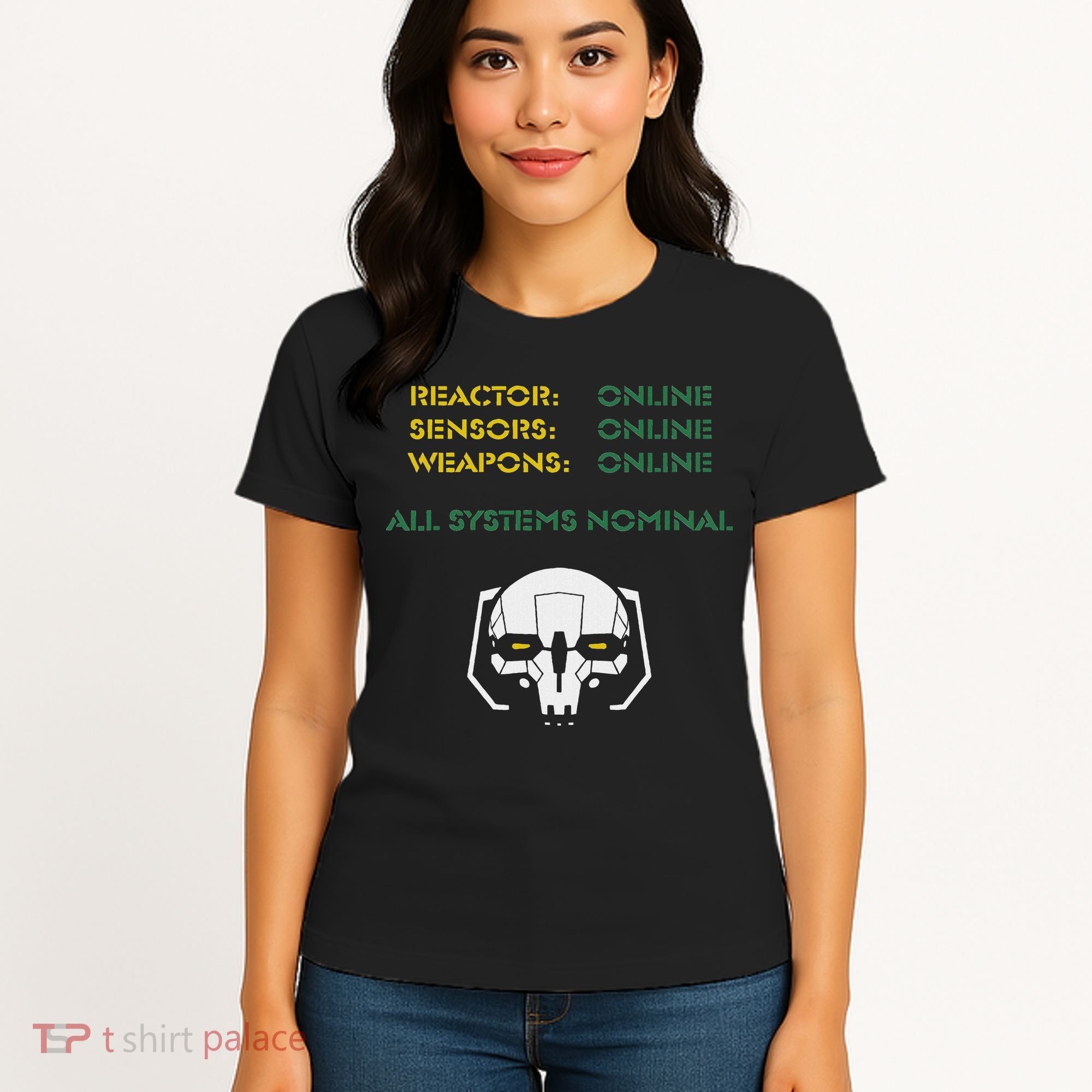 Reactor Online Sensors Online Weapons Online All Systems Nom Women's T-Shirt