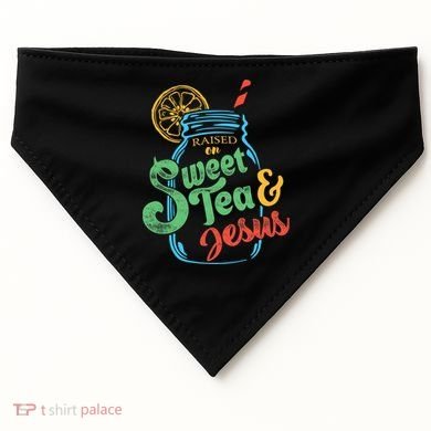 Raised On Sweet Tea & Jesus USA-Made Doggie Bandana