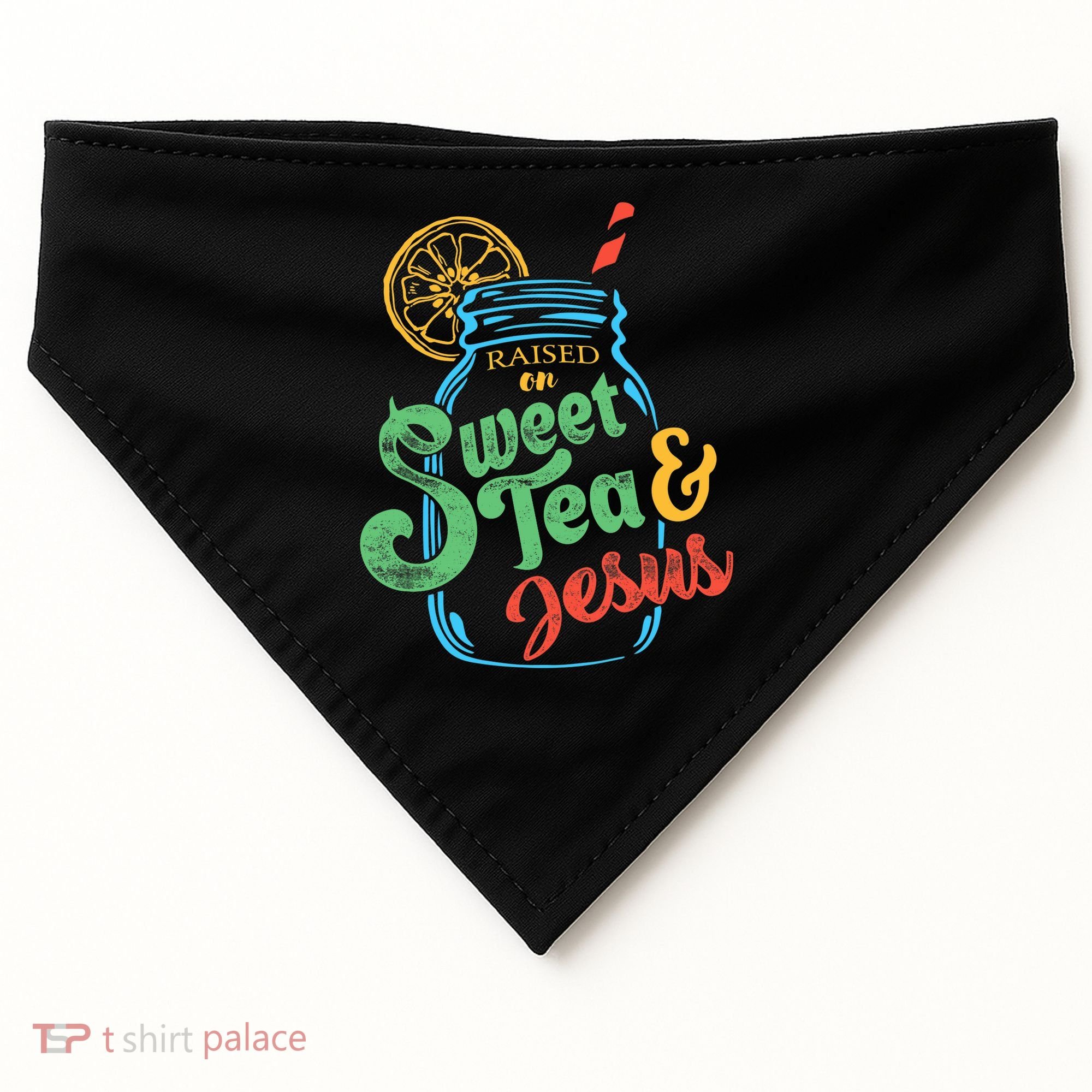 Raised On Sweet Tea & Jesus USA-Made Doggie Bandana
