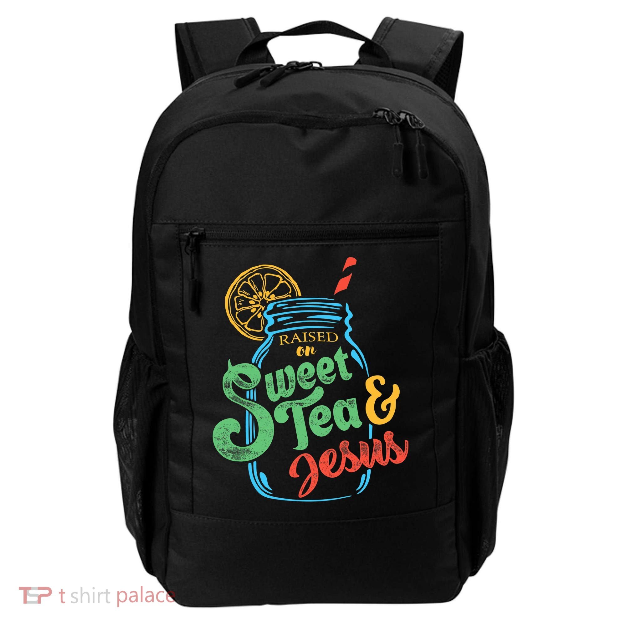 Raised On Sweet Tea & Jesus Backpack