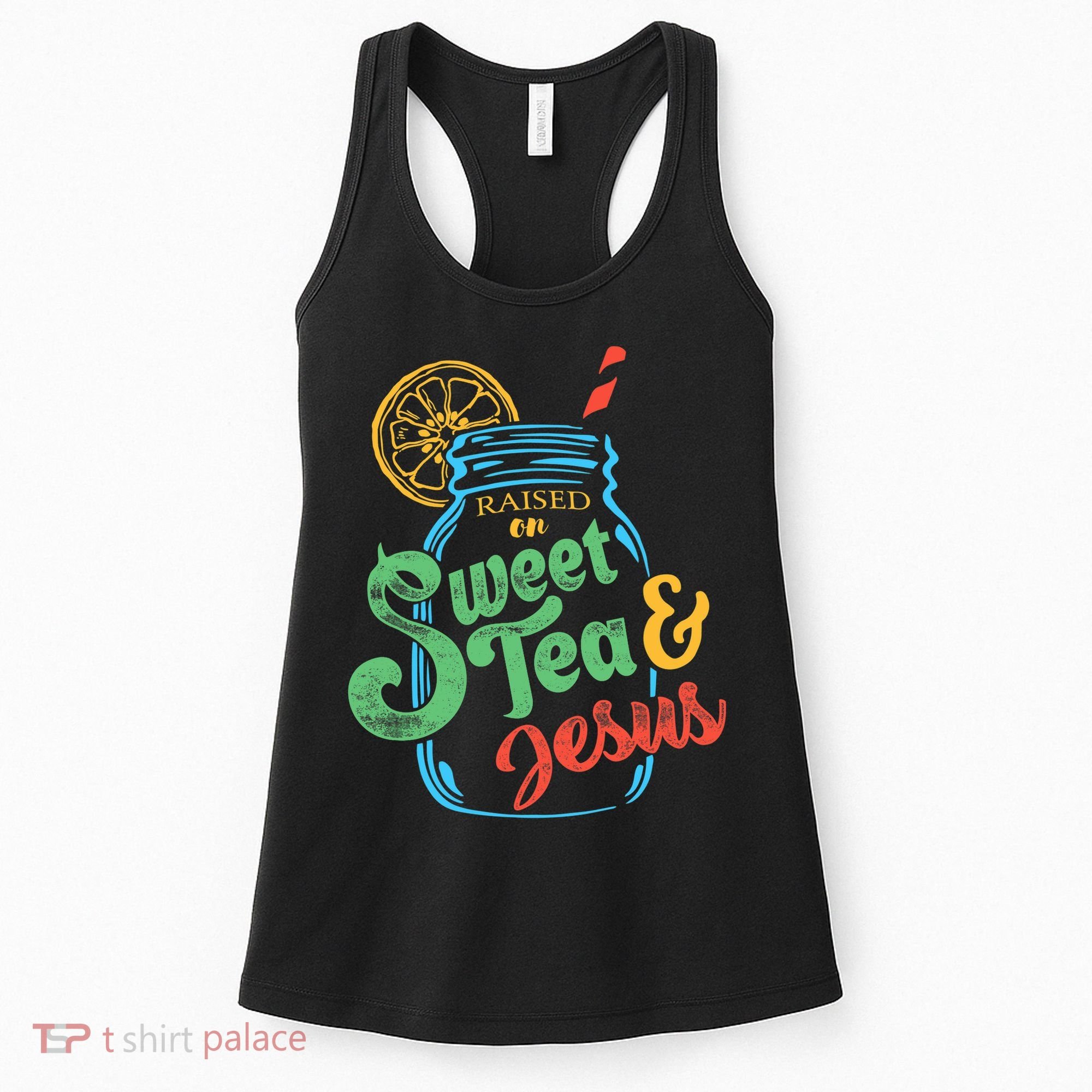 Raised On Sweet Tea & Jesus Women's Tank Top