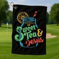 Raised On Sweet Tea & Jesus Golf Towel thumb 1