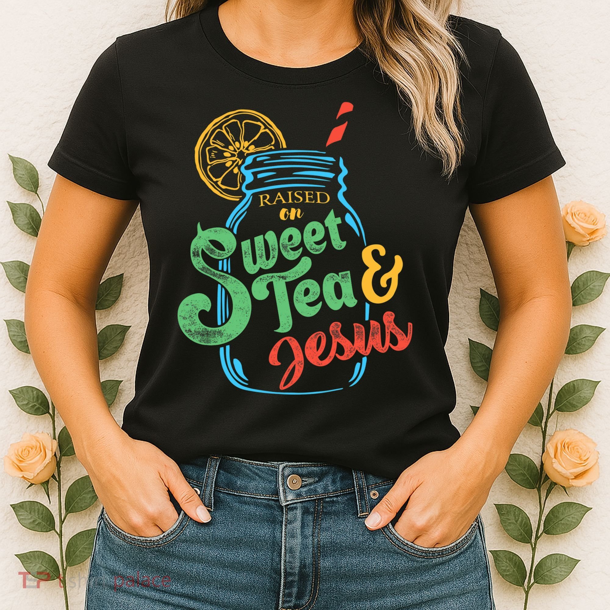 Raised On Sweet Tea & Jesus Women's T-Shirt
