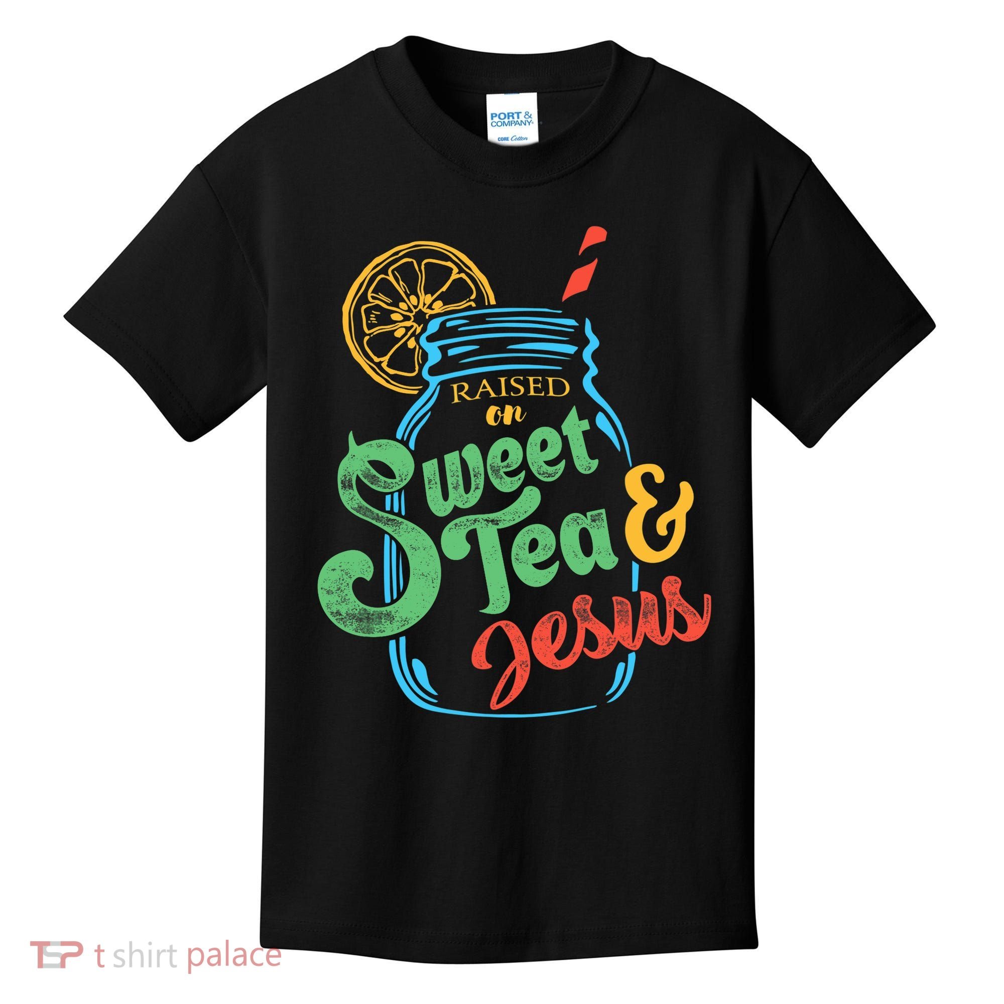 Raised On Sweet Tea & Jesus Kids T-Shirt