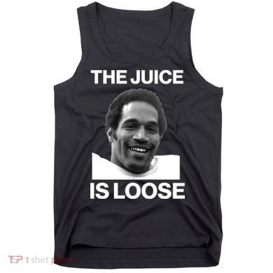 Rip Oj Simpson The Juice Is Loose Tank Top