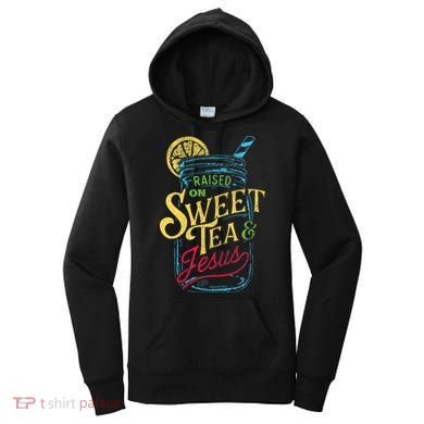 Raised On Sweet Tea & Jesus Southern Pride Iced Tea Women's Hoodie