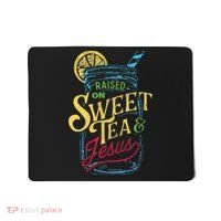 Raised On Sweet Tea & Jesus Southern Pride Iced Tea Mousepad thumb 0