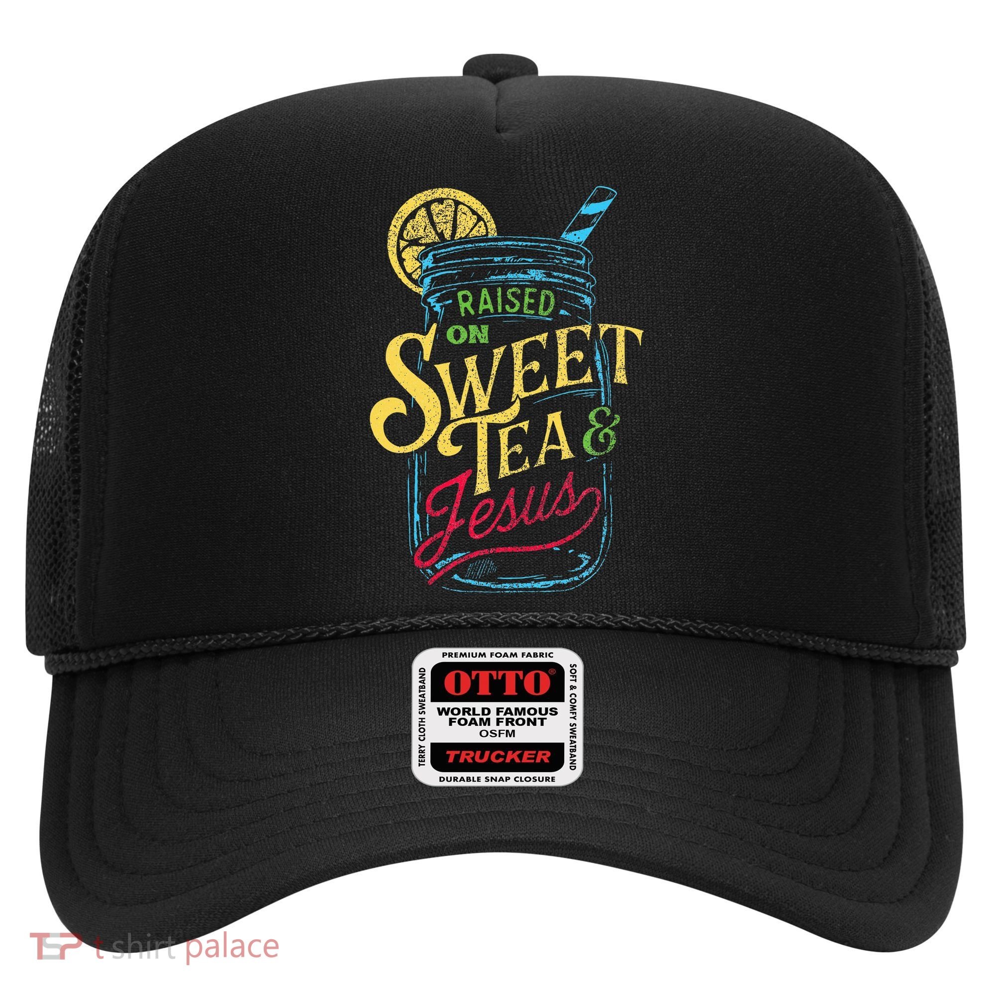 Raised On Sweet Tea & Jesus Southern Pride Iced Tea Hat