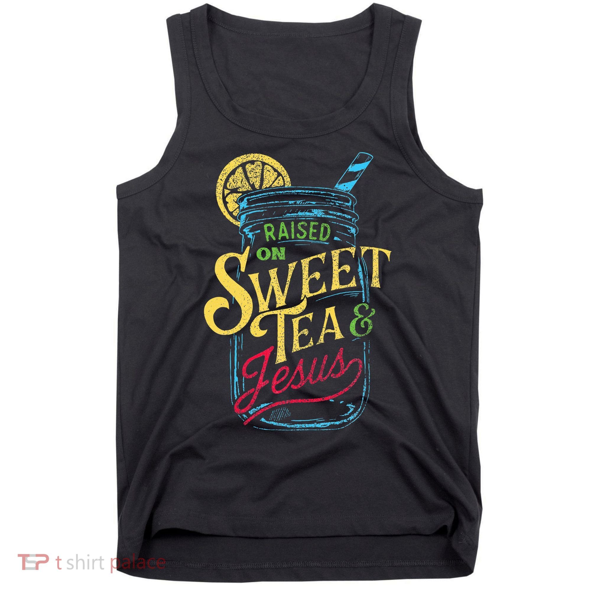 Raised On Sweet Tea & Jesus Southern Pride Iced Tea Tank Top