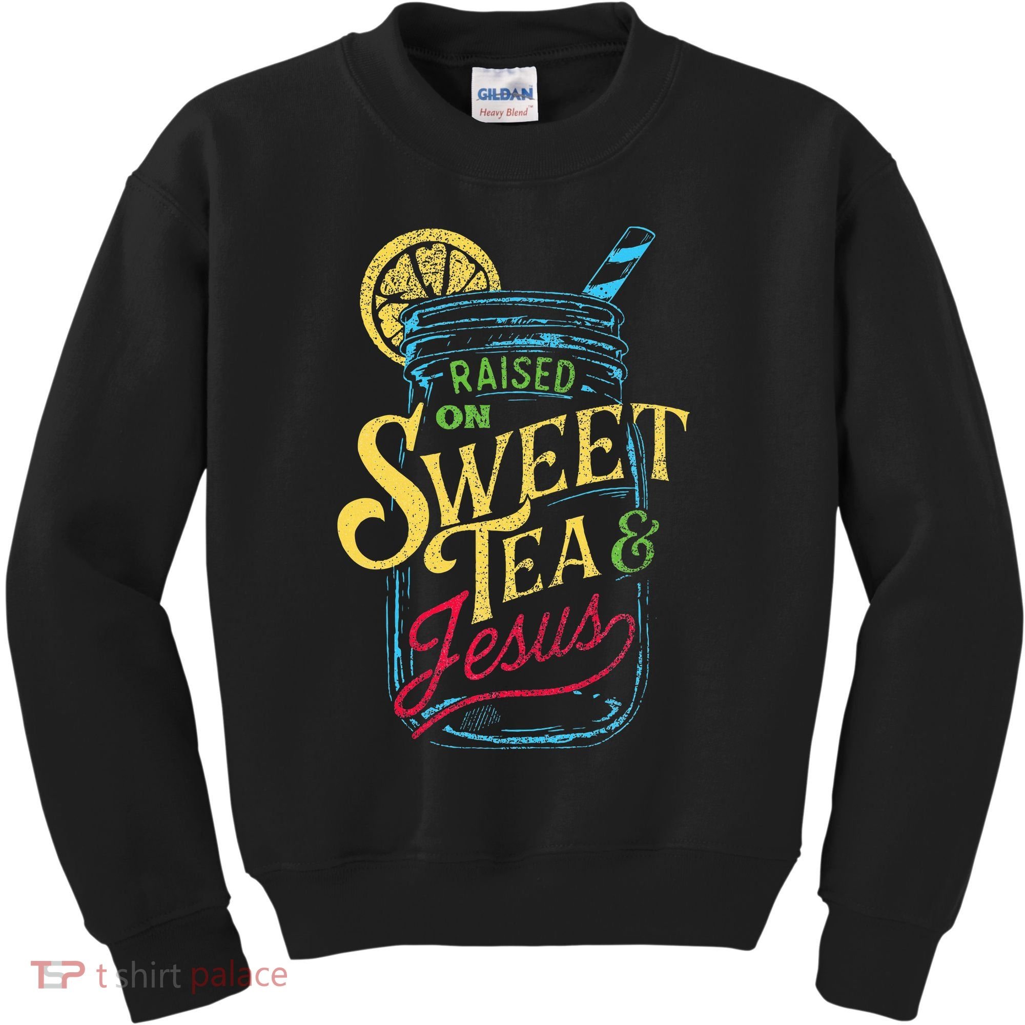 Raised On Sweet Tea & Jesus Southern Pride Iced Tea Kids Sweatshirt
