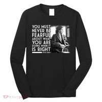 Rosa Parks Never be Fearful Black History Long Sleeve Shirt thumb 0