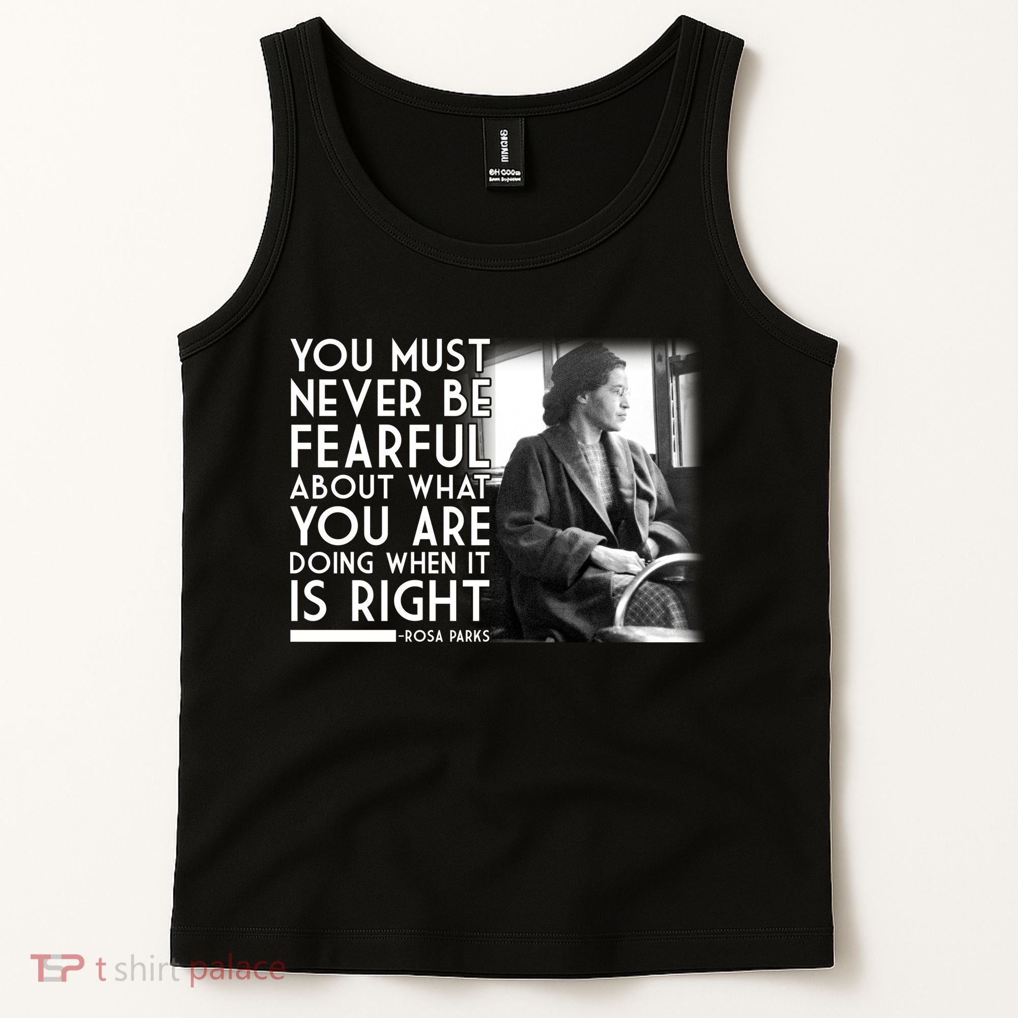 Rosa Parks Never be Fearful Black History Tank Top