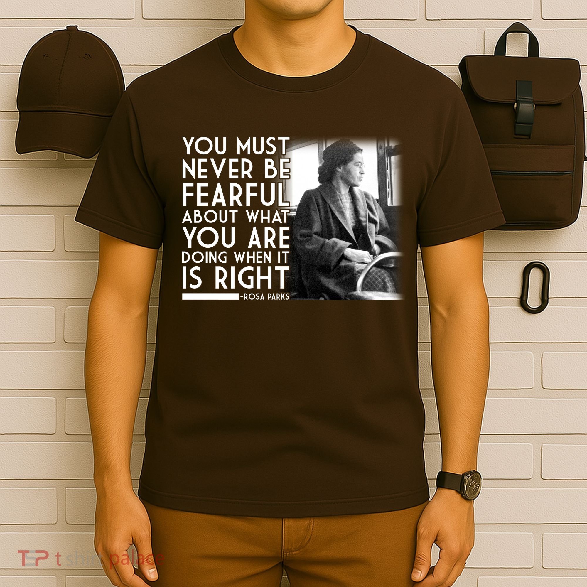 Rosa Parks Never be Fearful Black History T-Shirt