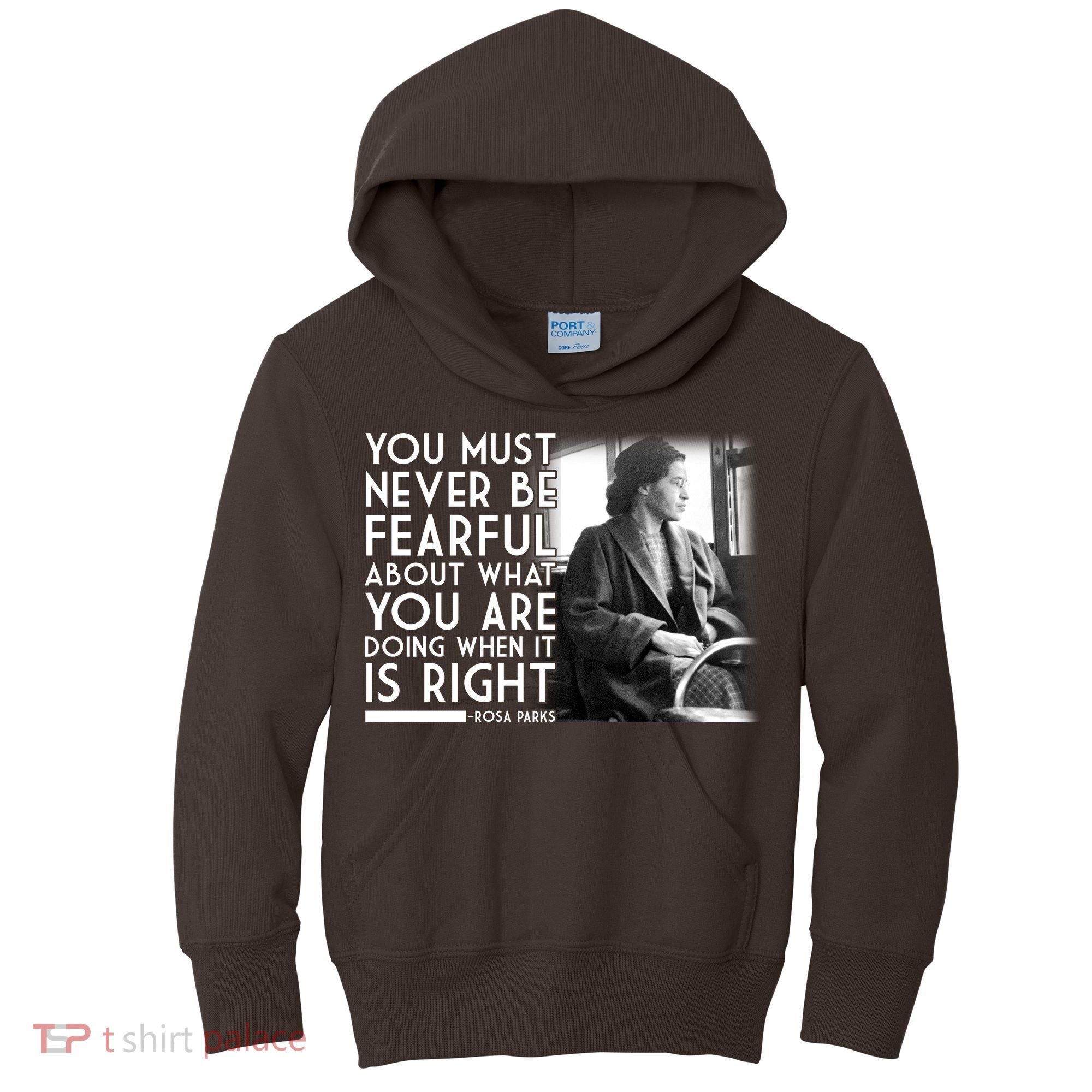 Rosa Parks Never be Fearful Black History Kids Hoodie