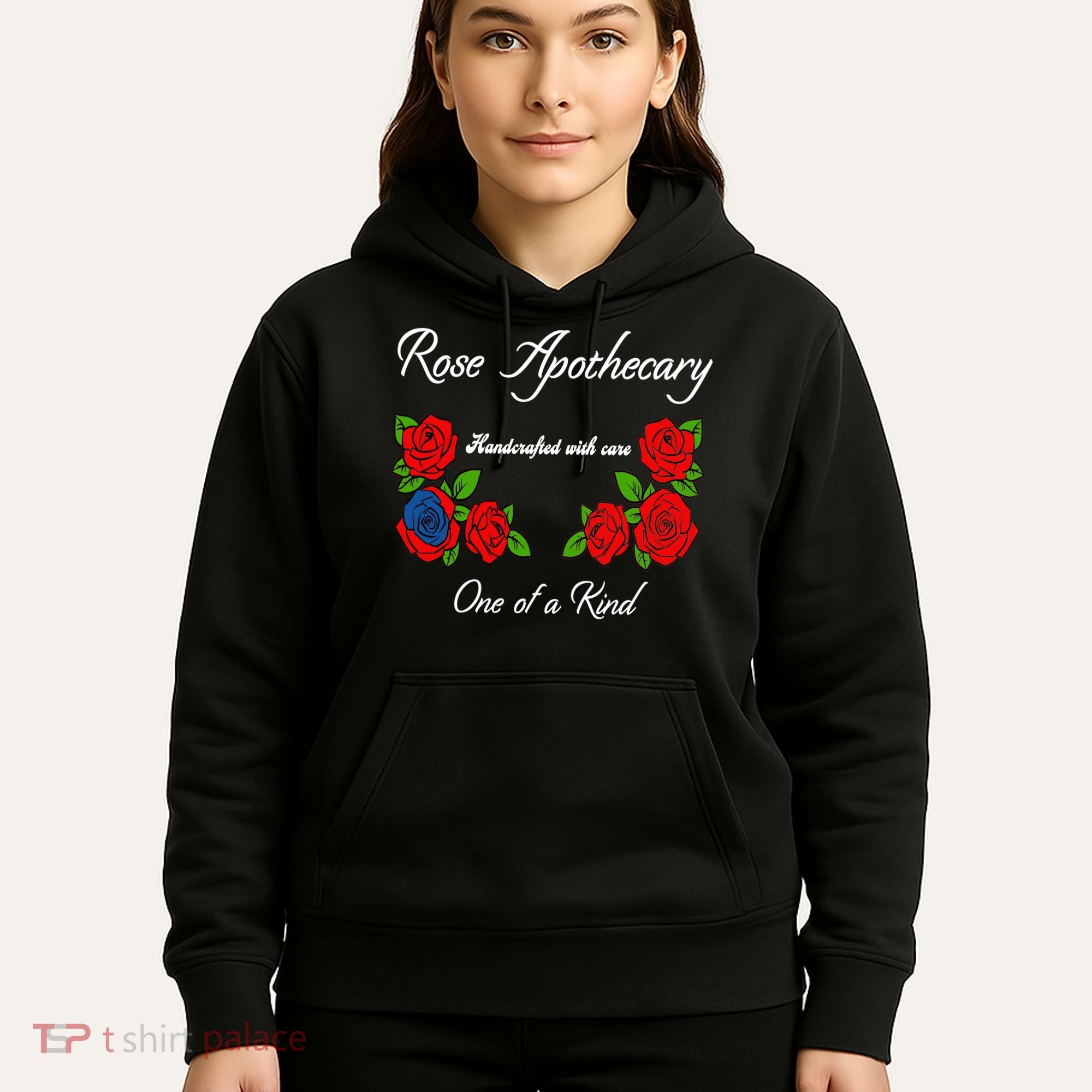 Rose Apothecary Handcrafted With Care One Of A Kind Hoodie