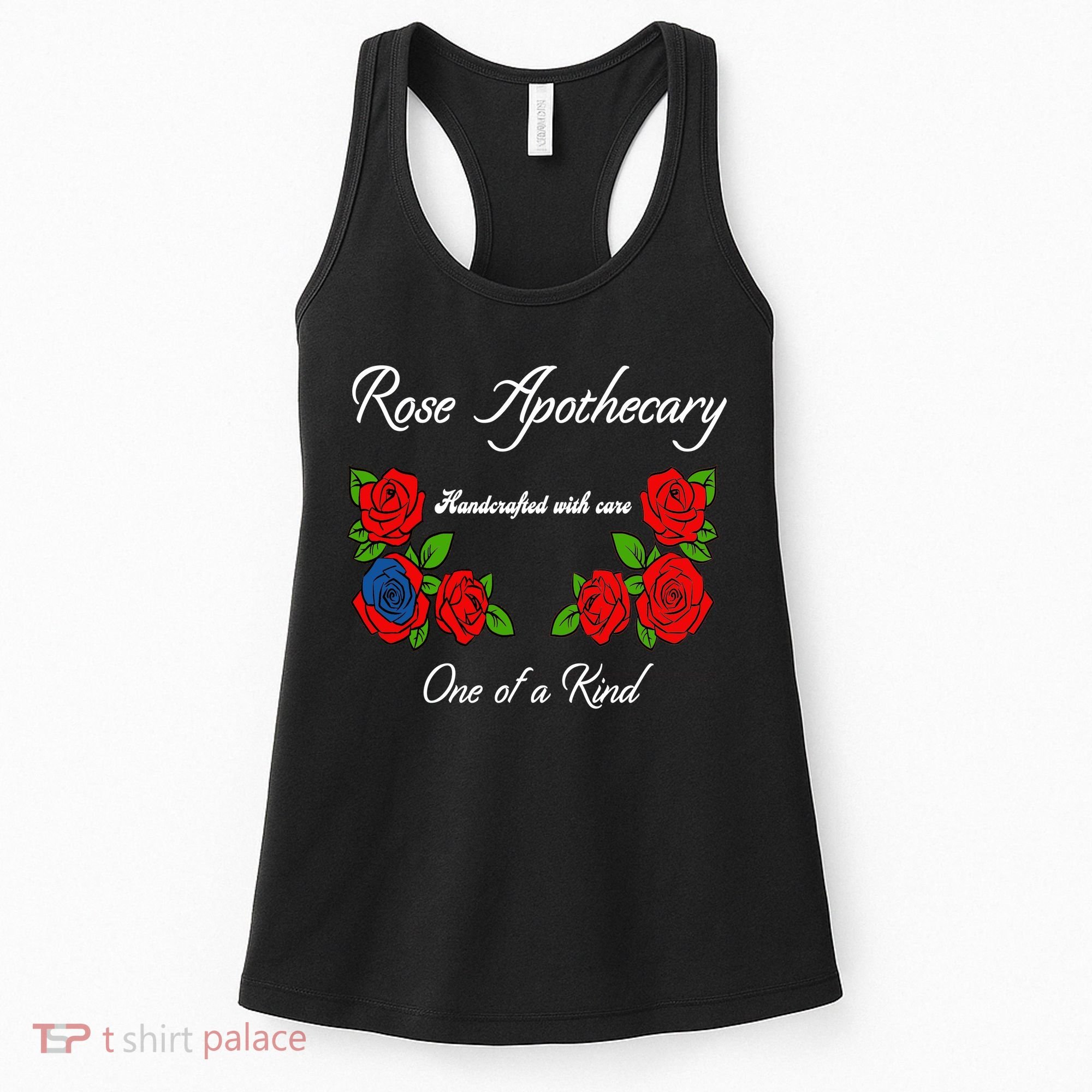 Rose Apothecary Handcrafted With Care One Of A Kind Women's Tank Top