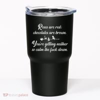 Rose Are Red Chocolates Are Brown Tumbler thumb 0
