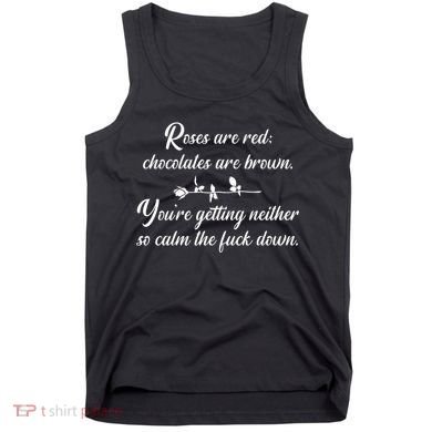 Rose Are Red Chocolates Are Brown Tank Top