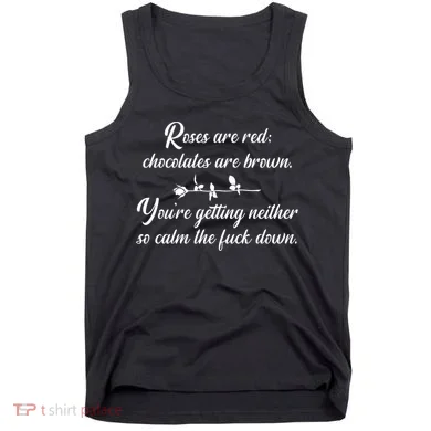 Rose Are Red Chocolates Are Brown Tank Top