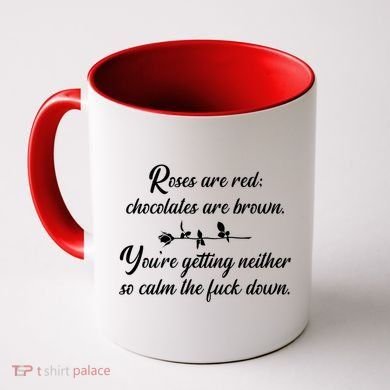 Rose Are Red Chocolates Are Brown Coffee Mug